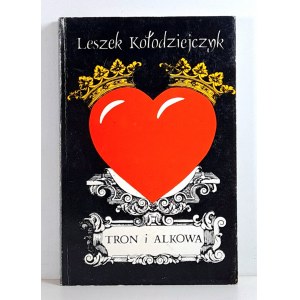 KOŁODZIEJCZYK Leszek - TRON i ALKOWA czyli historia przez dziurkę od klucza Kraków 1991 WYDANIE 1