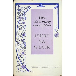 SZELBURG-ZAREMBINA Ewa - ISKRY NA WIATR AUTOGRAF Wydanie 1