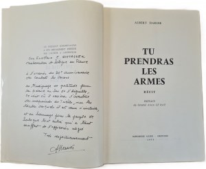 DARIER Albert - TU PRENDRAS LES ARMES Dedication by the Author Illustrations Edition in French.