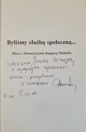 HUSSAK Tadeusz - WE WERE A SOCIAL SERVICE.... The thing about the Association of Polish Booksellers DEDICATION BY THE AUTHOR