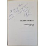 RĘBACZ Adam - PIÓREM PREZESA wybór felietonów 2005-2011 DEDYKACJA AUTORA