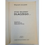 JARUZELSKI Wojciech - STAN WOJENNY DLACZEGO... wydanie I z dedykacją Autora