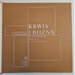 FONKOWICZ J., TWAROGOWSKI T. - KRWIĄ I BLIZNĄ. Z dziejów oręża Polskiego - z ilustacjami