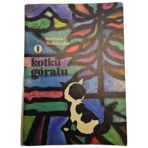 BOBIŃSKA Helena - KOTKU GÓRALU - ilustrował Bogdan Zieleniec