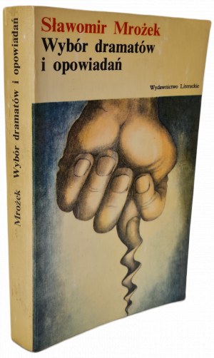 MROŻEK Slawomir - WYBÓR DRAMATÓW I OPOWIADAŃ / THE SELECTED DRAMATES AND TALES published in 1975.