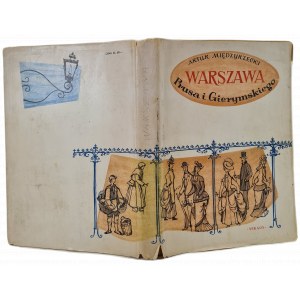 MIĘDZYRZECKI Artur - WARSZAWA Prusa i Gierymskiego - szkice z dawnej Warszawy, wyd. 1957