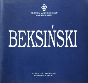 Beksinski, catalog from an exhibition at the Museum of the Archdiocese of Warsaw, Warsaw, 1995