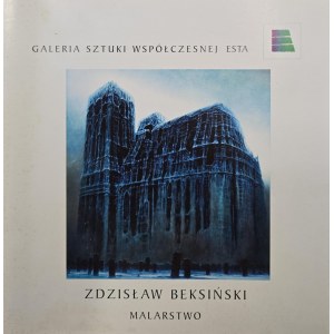 Katalog z wystawy Zdzisław Beksiński. Malarstwo, Galeria Sztuki Współczesnej Esta, Gliwice, 2002