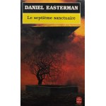 Cover with reproduction of Zdzislaw Beksinski, Le Septieme Sanctuaire, Daniel Easterman