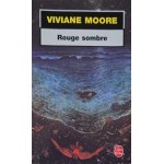 Book cover with reproduction of Zdzislaw Beksinski, Vivianne Moore, Rouge sombre / Zdzislaw Beksinski