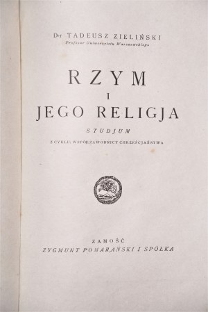 ZIELIŃSKI MICHAEL Rome and its religion [Zamosc 1920].