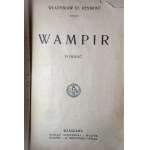 REYMONT WŁADYSŁA ST. Wampir [Warszawa 1912 r.]