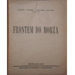 TAUBE KAROL, SOCHA MICHAŁ Frontem do morza [Liga Morska i Kolonjalna 1934 r.]