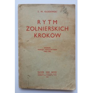 KŁODOWSKI S. W. Rytm żołnierskich kroków. Wiersze FRANCJA - WIELKA BRYTANIA 1940-1941