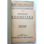 [Bisanz E.] ENCYKLOPEDIA GOSPODARSTWA DOMOWEGO oraz NAJNOWSZA KOSMETYKA [Lwów 1934]