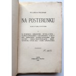 FELDMAN WILHELM Na posterunku (szkice publicystyczne) LWÓW 1902