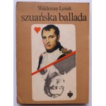 ŁYSIAK WALDEMAR Szuańska ballada o ślepym wojowniku Gedeonie...[odręczny dopisek i podpis Autora]