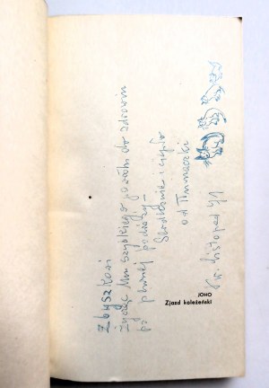 JOHO WOLFGANG The story of a journey. Translation: EWA SICIÑSKA [handwritten dedication and drawing of the translator's cats to Zbigniew Swiech].