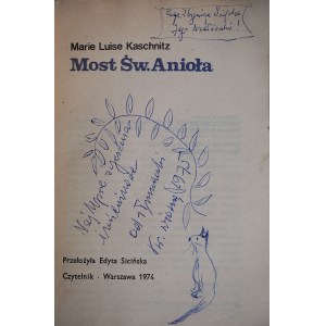 KASCHNITZ MARIE LUISE Most Św. Anioła [dedykacja, podpis proweniencyjny Zbigniewa Święcha]