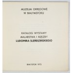 Katalog wystawy malarstwa i rzeźby Ludomira Śleńdzińskiego - katalog