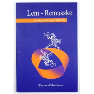 Lem-Remuszko. (Korespondencja 1988-1993). Bardzo rzadkie!