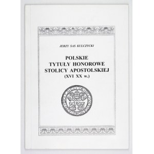 Polish honorary titles of the Holy See (16th-20th centuries).