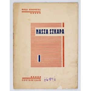 KONOPNICKA M. – Nasza szkapa. Charków 1929.