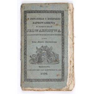 O potrzebie i możności zaprowadzenia w naszym kraju jedwabnictwa [...] Cz. 1 1836