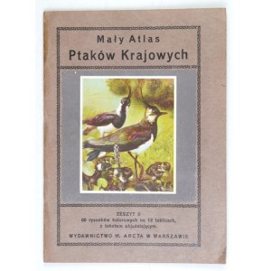 MAŁY atlas ptaków krajowych. 1931