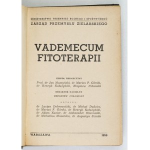 VADEMECUM of phytotherapy. Editor-in-chief Zbigniew Połomski. Warsaw 1956: Zarząd Przemysłu Zielarskiego. 16d, p. 528, [...