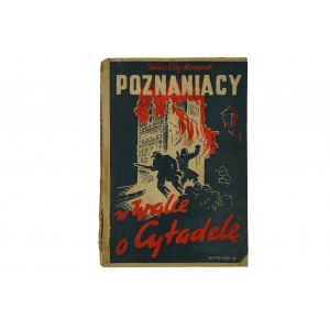 RÓG - MAZUREK Feliks - Poznaners in the fight for the Citadel, Poznan 1948.