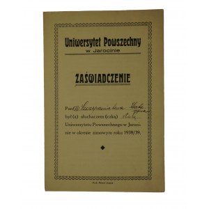 ZAŚWIADCZENIE dla stałej słuchaczki Uniwersytetu Powszechnego w Jarocinie w okresie zimowym roku 1938/39