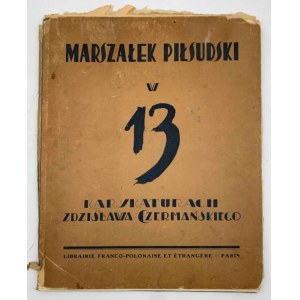 Marszałek Piłsudski w 13 karykaturach Zdzisława Czemańskiego, 1931