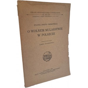 NIEMCEWICZ Juljan Ursyn - O wolnem mularstwie w Polszcze 1930