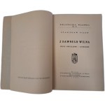 PIGOŃ Stanisław - Z dawnego Wilna. Szkice obyczajowe i literackie 1929