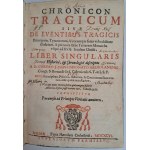 [Kronika] IMBONATI Carlo Giuseppe - Chronicon tragicum sive De eventibus tragicis principum, tyrannorum [...]. Tom I-II 1696