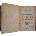 PUZYNINA Gabryela - Jadwiga. Dramat historyczny z XIV w. W 5 aktach 6 odsłonach 1870