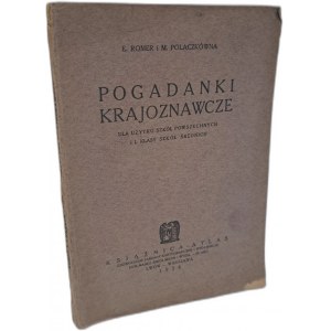 ROMER E., POLACZKÓWNA M. - Pogadanki krajoznawcze dla użytku szkół powszechnych 1924