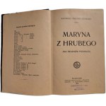 PRZERWA-TETMAJER Kazimierz - Maryna z Hrubego (na Skalnem Podhalu) 1910