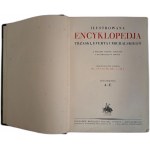 LAM Stanisław [red.] - Ilustrowana Encyklopedja Trzaski, Everta i Michalskiego Tom I-V [1928]
