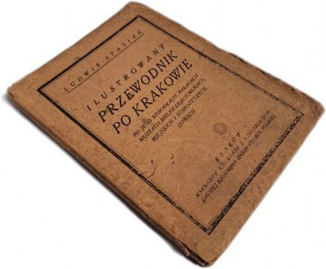STASIAK Ludwik - Ilustrowany przewodnik po Krakowie [1919]