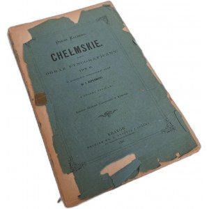 KOLBERG Oskar - Chełmskie Obraz Etnograficzny tom II 1891