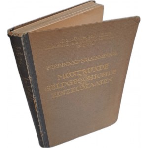 FRIEDENSBURG Ferdinand - Münzkunde und Geldgeschichte der Einzelstaaten des Mittelalters und der neueren Zeit