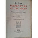 THE TIMES SURVEY ATLAS OF THE WORLD 1922 [ATLAS GEOGRAFICZNY]