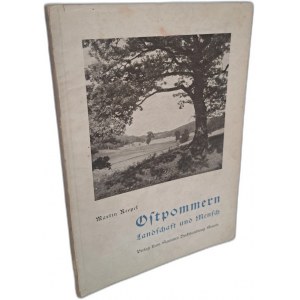 [POMORZE WSCHODNIE KRAJOBRAZ I LUDZIE] REEPEL Martin - Ostpommern Landschaft und Mensch 1938
