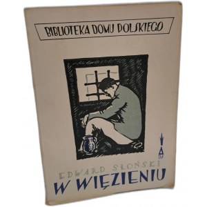 SŁOŃSKI Edward - W więzieniu 1926