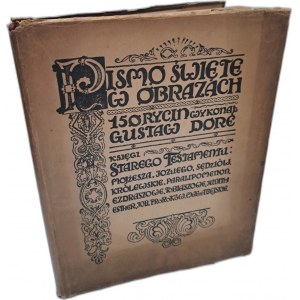 DORE Gustaw - Pismo Święte w obrazach. 220 rycin wykonał Gustaw Dore [1930]