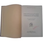 KOSKOWSKI Bronisław - Propedeutyka farmaceutyczna wstęp do nauk farmaceutycznych 1933
