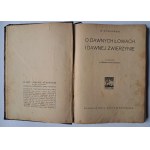 DYAKOWSKI Bohdan - O dawnych łowach i dawnej zwierzynie 1925