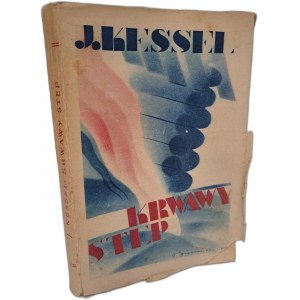 KESSEL J. - Bloody Steppe 1928 [COVER by GRONOWSKI Tadeusz].